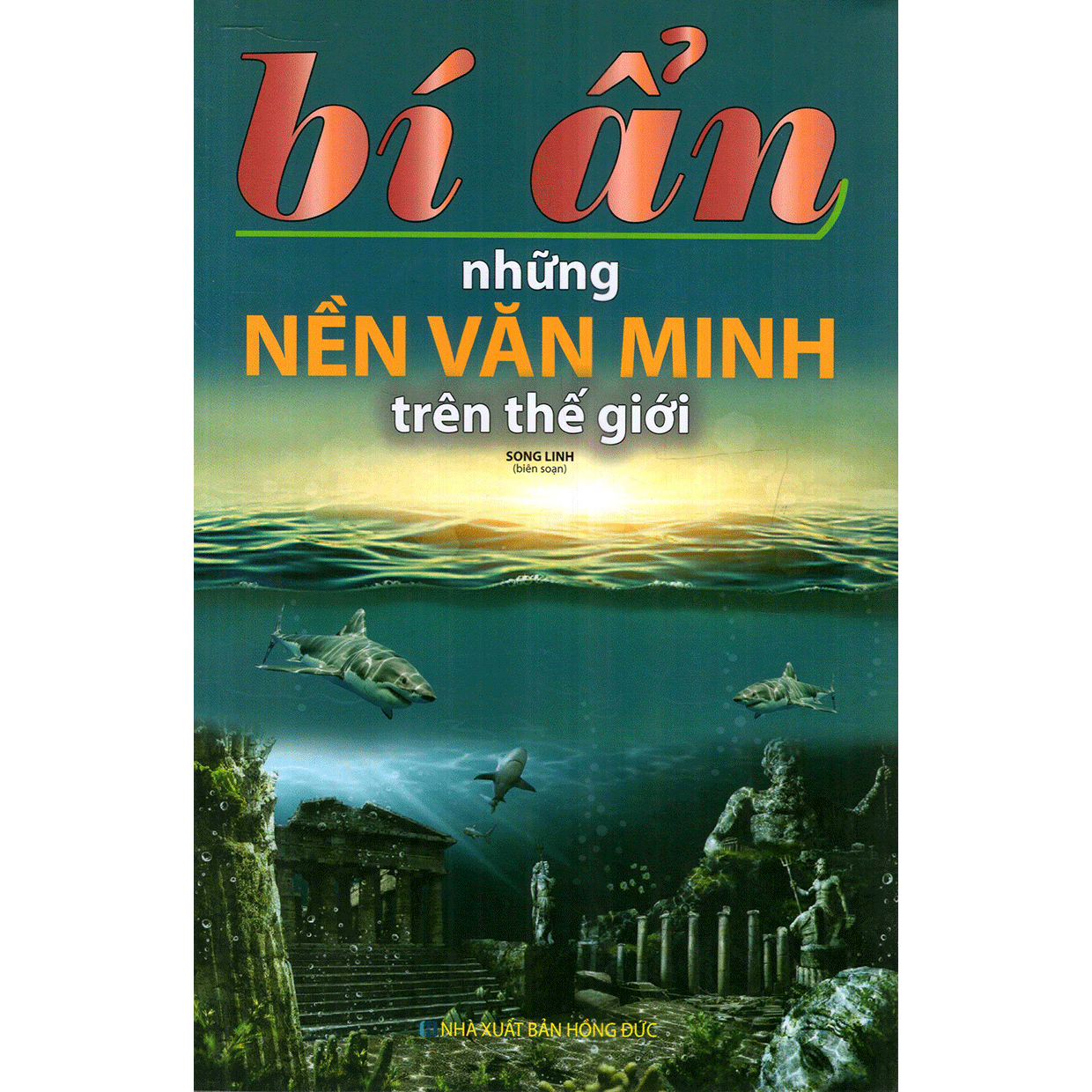Sách - Bí ẩn những nền văn minh trên thế giới
