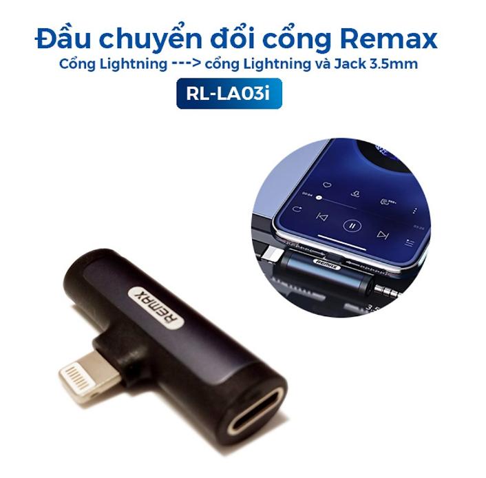 Đầu chuyển đổi cổng Lightning ra cổng Lightning và Jack 3.5mm Remax RL-LA03i