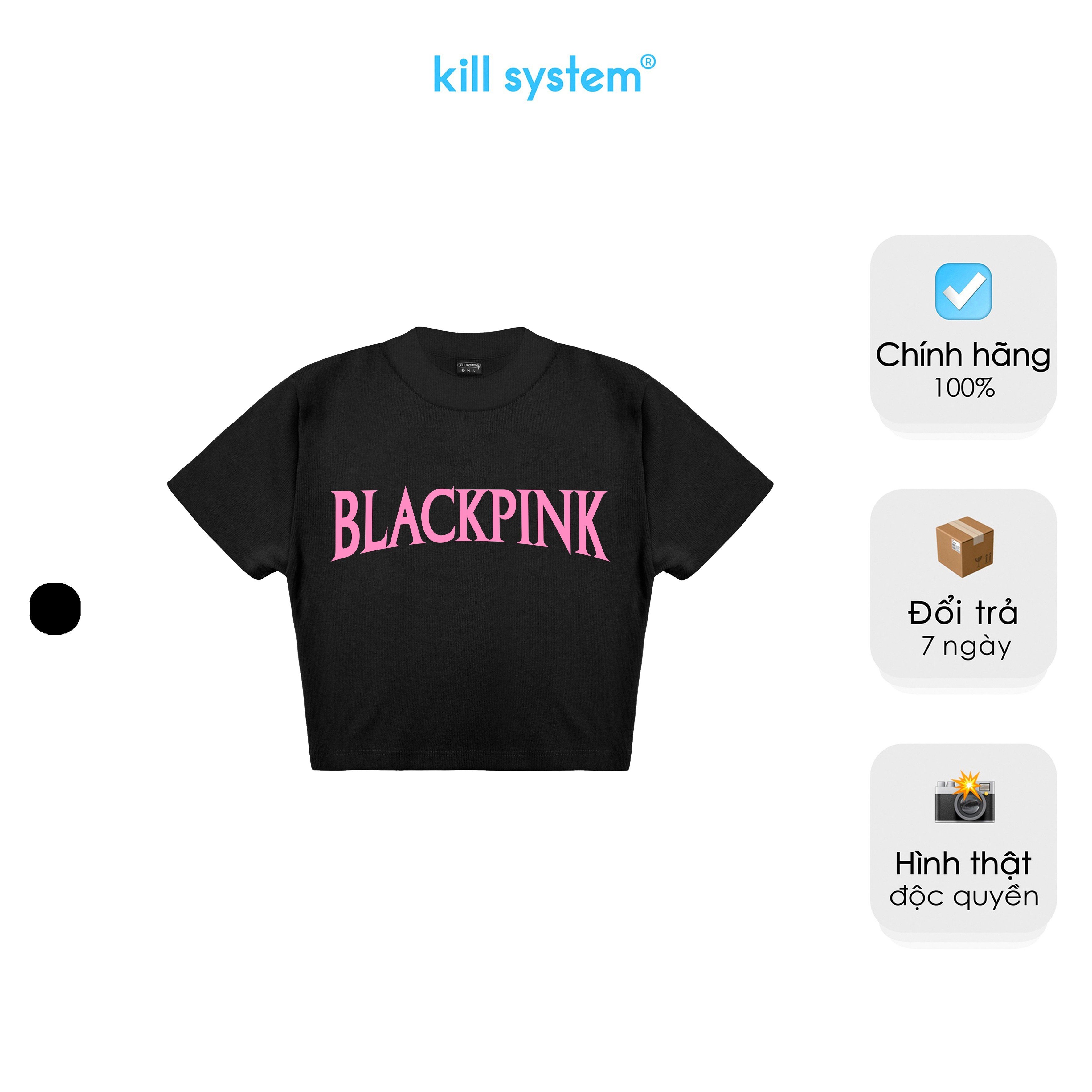 Áo thun croptop BLACKPINK Kill System tay ngắn hình in màu đen chất thun