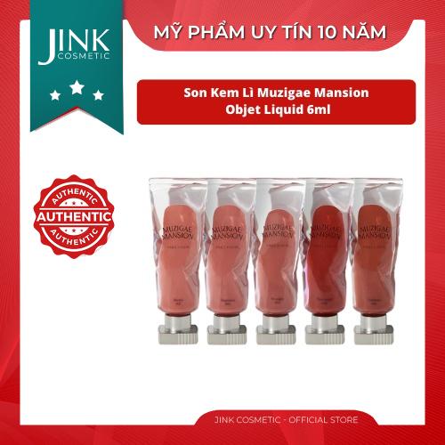 Son Kem Lì Muzigae Mansion Objet Liquid 6ml