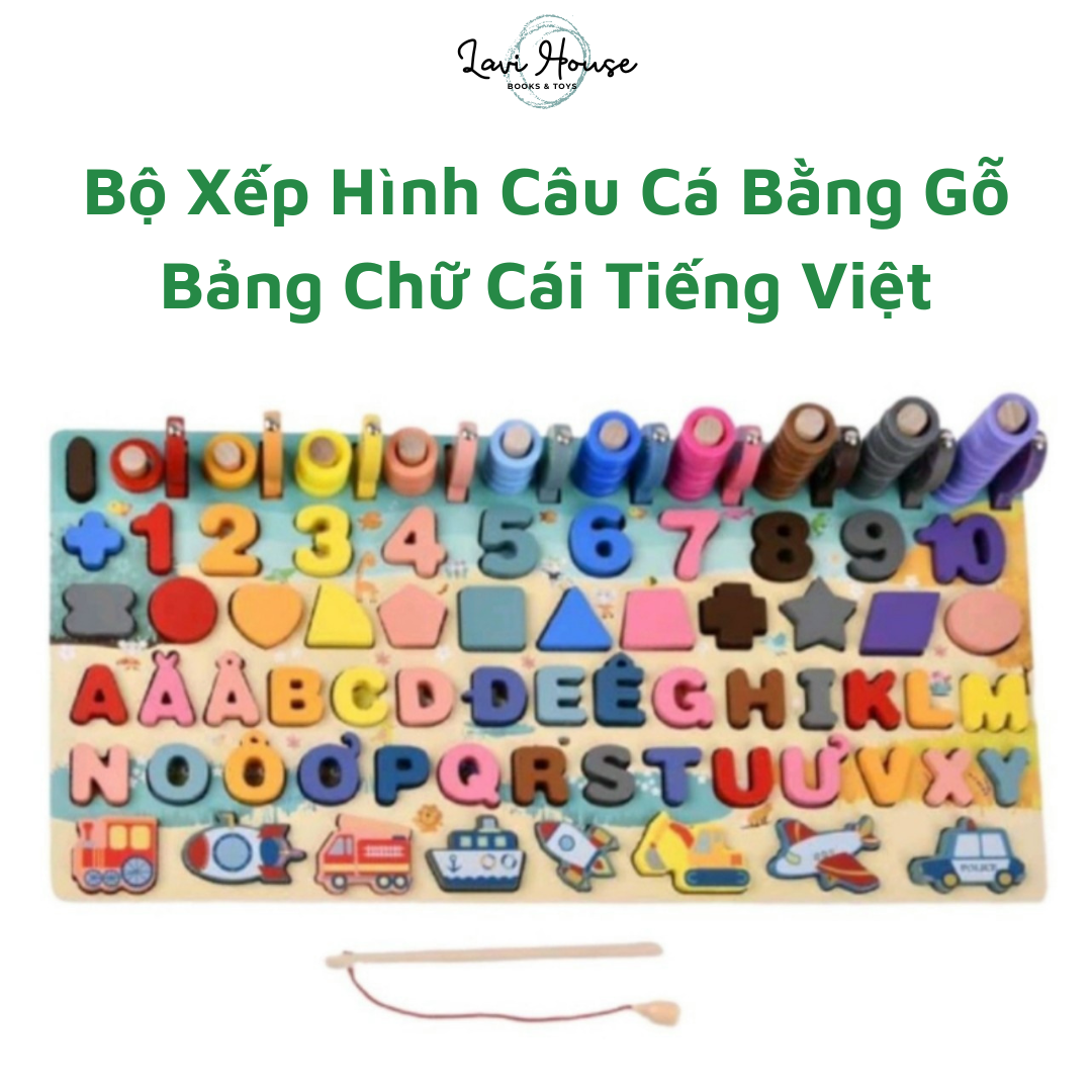 Đồ chơi câu cá xếp hình lắp ghép bằng gỗ bảng câu cá gỗ ghép hình học chữ số bảng chữ cái 6in1 7in1 cho bé 2 3 4 5 tuổi đồ chơi gỗ montessori - lavi house