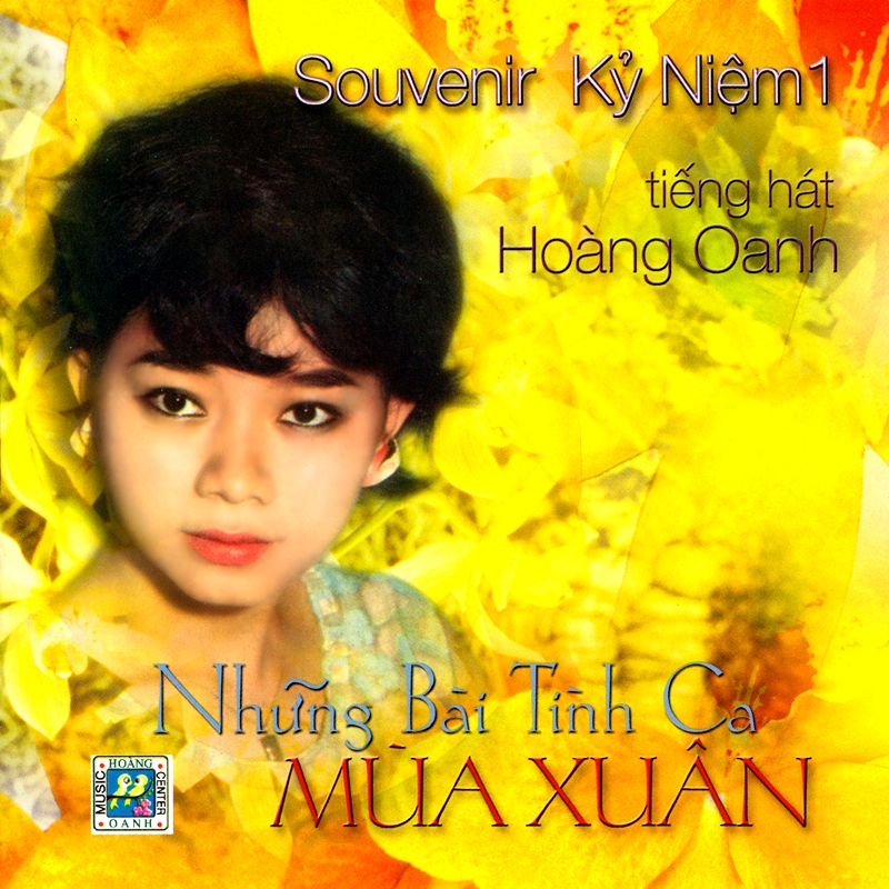 Hoàng oanh kỷ niệm cd01 - những bài tình ca mùa xuân