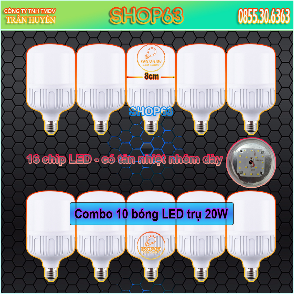 (Giá sỉ 10 bóng 20W) Combo 10 bóng đèn trụ tròn 20W LED bulb 8cm - ánh sáng trắng siêu sáng (đường kinh 8cm - tiết kiệm điện)