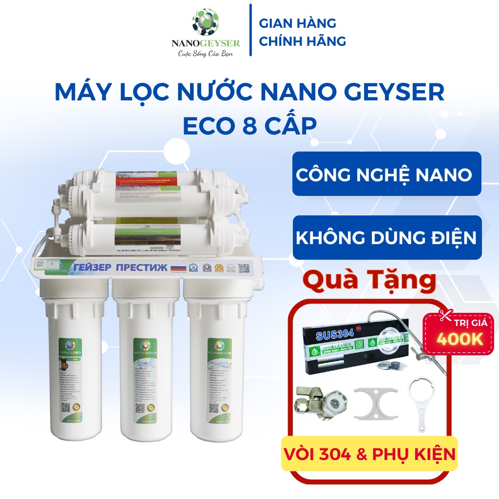 Máy lọc nước tinh khiết NANO GEYSER Eco 8 cấp, công nghệ lọc NANO bạc, không dùng điện, bảo hành điện tử 5 năm