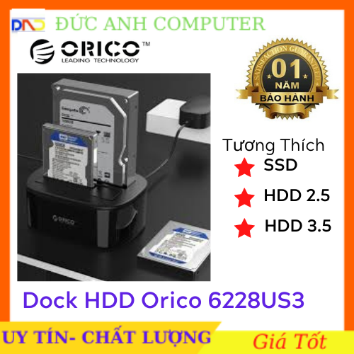 Dock ổ cứng orico 6228us3 sata iii usb 3.0 - bảo hành 12 tháng-- đế cắm ổ cứng 2.5/3.5 -- 2 khe cắm- chính hãng 100%
