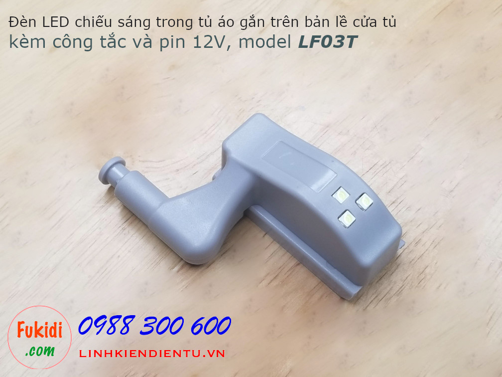 Đèn LED chiếu sáng cho tủ áo, gắn trên bản lề cửa tủ, kèm viên pin LF03