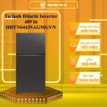Tủ lạnh Hitachi Inverter 409 lít HRTN6443SAGMGVN - GIAO TOÀN QUỐC - CHỈ MIỄN PHÍ HCM