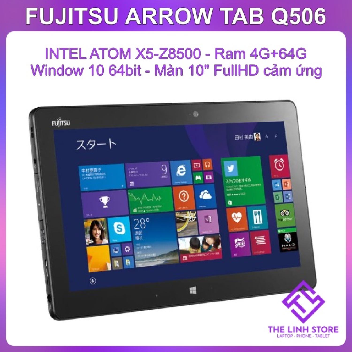 Máy tính bảng fujitsu q506 chạy window 10 - intel atom x5-z8500 ram 4g 64g