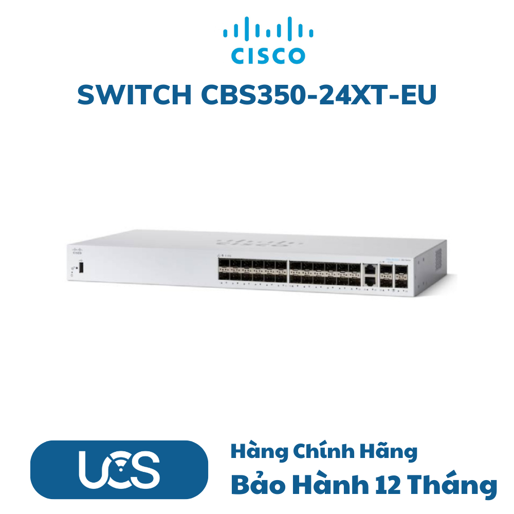 Thiết bị chuyển mạch switch cisco cbs350 - bảo hành 12 tháng - cbs350-48p-4g-eu, cbs350-24xt-eu, cbs350-48fp-4g-eu