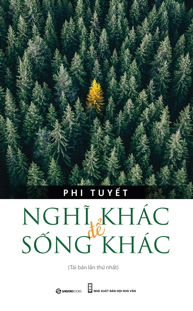 Nghĩ khác để sống khác - Tác giả: Phi Tuyết