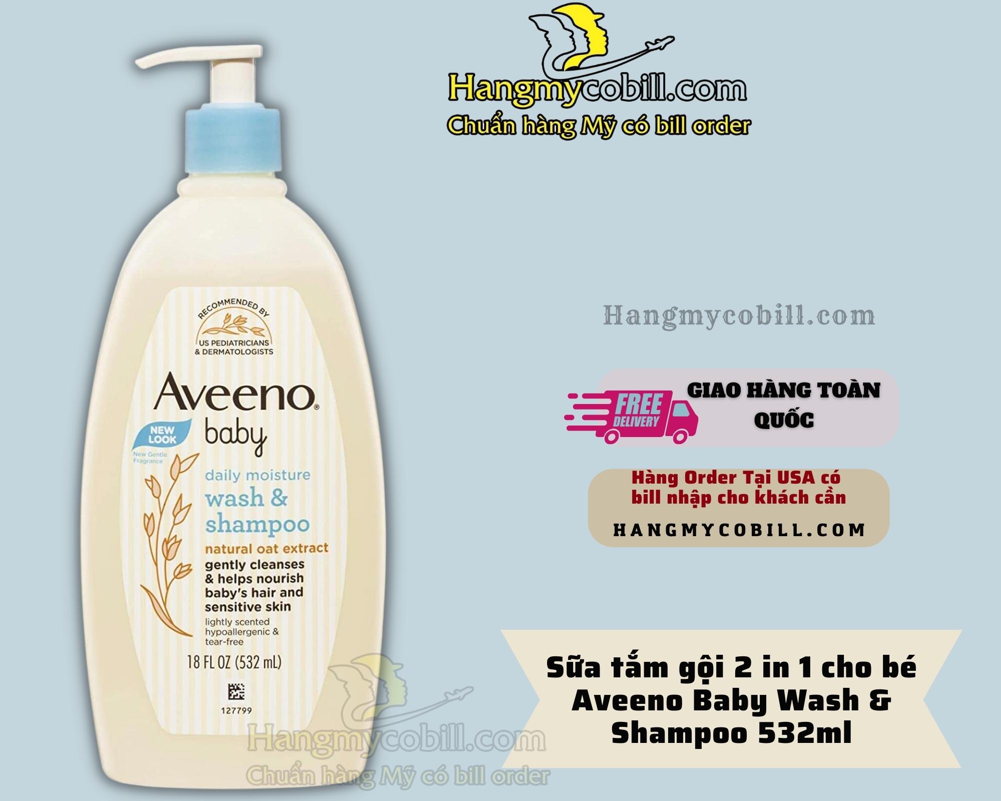 Có Bill Nhâp Sữa tắm gội 2 in 1 cho bé Aveeno Baby Wash & Shampoo 532ml