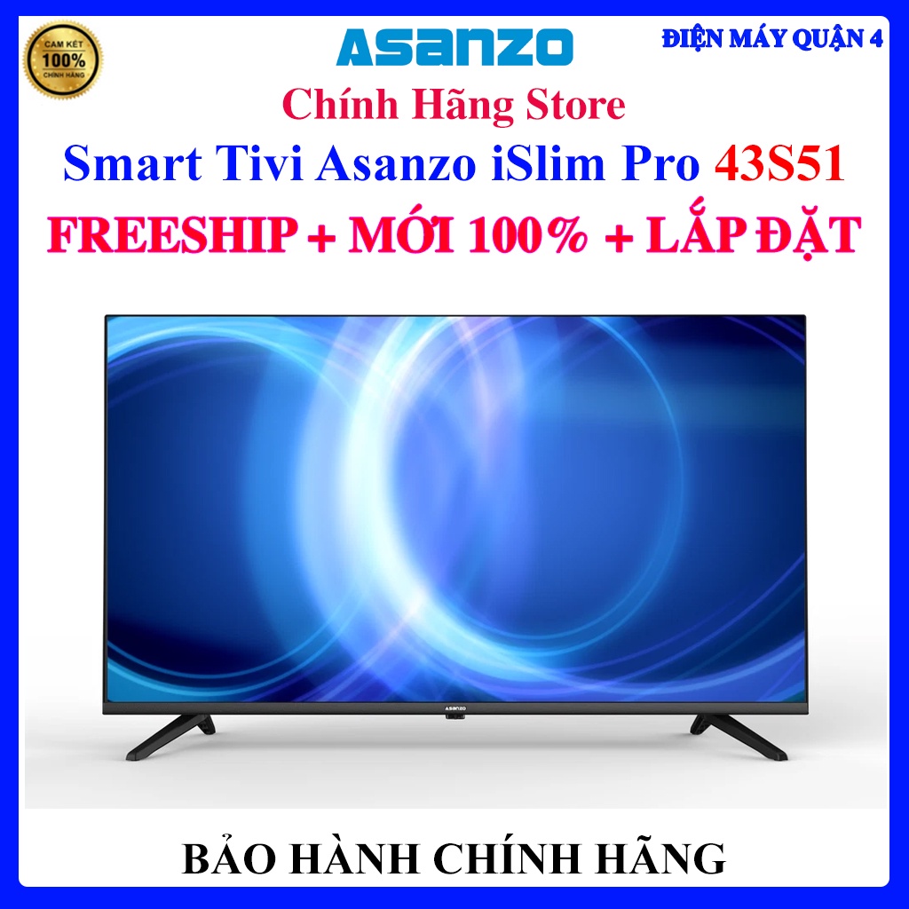 [Asanzo 43S51] Smart tivi Asanzo iSlim Pro model 43S51 CHỈ BÁN TPHCM