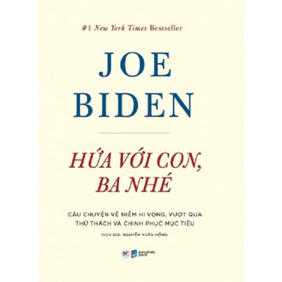 Nguyetlinhbook - joe biden: hứa với con, ba nhé.