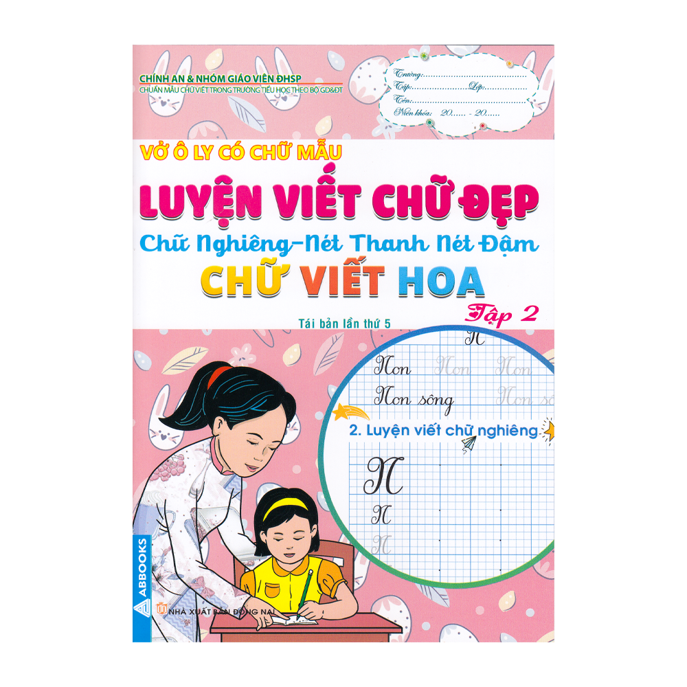 Sách - Vở Ô Ly Có Chữ Mẫu Luyện Viết Chữ Đẹp - Chữ Nghiêng - Nét Thanh Nét Đậm - Chữ Viết Hoa - Tập 2