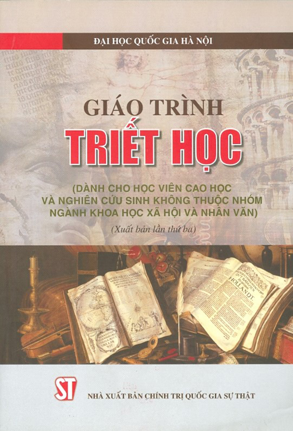 Giáo Trình Triết Học (Dành Cho Học Viên Cao Học Và Nghiên Cứu Sinh Không Thuộc Nhóm Ngành Khoa Học Xã Hội Và Nhân Văn)