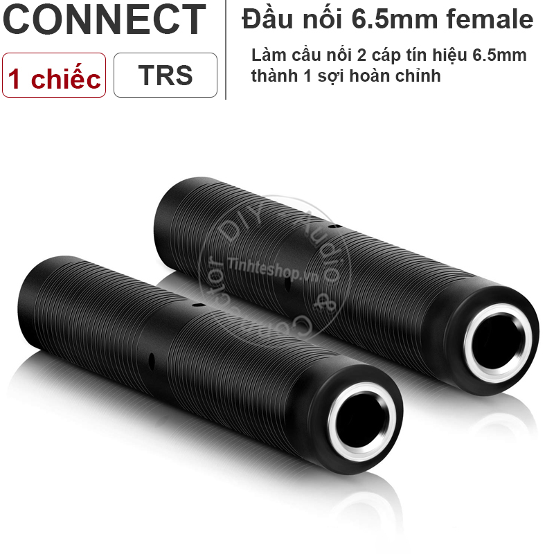 Đầu nối jack cắm audio 6.5mm TRS - Khẩu nối 2 dây âm thanh 6 ly lại với nhau stereo và mono