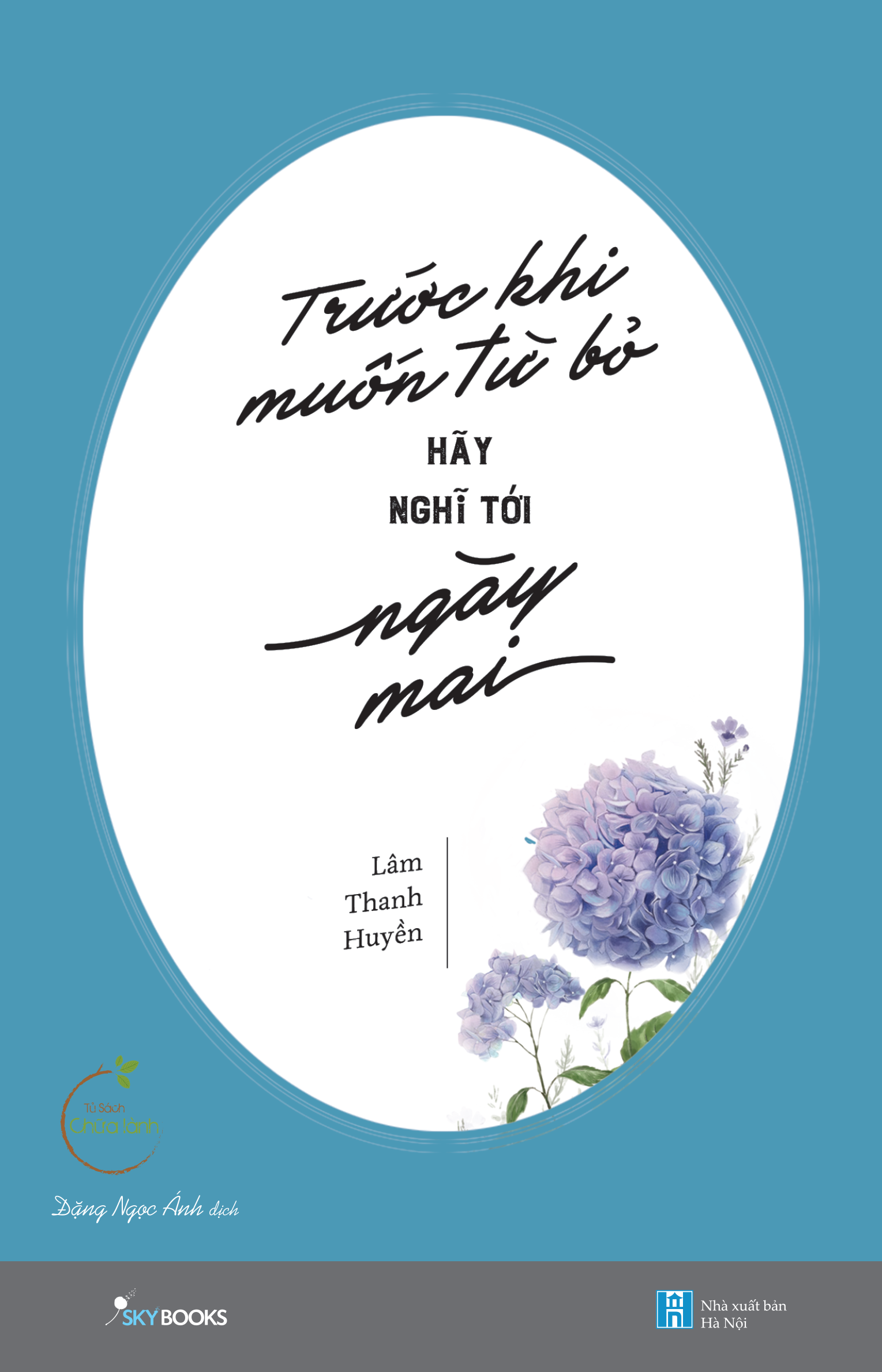 Fahasa - Trước Khi Muốn Từ Bỏ, Hãy Nghĩ Tới Ngày Mai