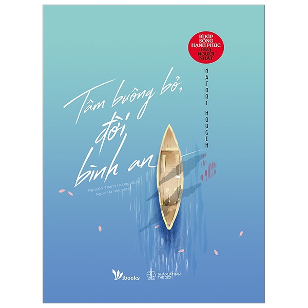 Fahasa - Tâm Buông Bỏ, Đời Bình An - Bí Kíp Sống Hạnh Phúc Của Người Nhật (Tái Bản 2019)