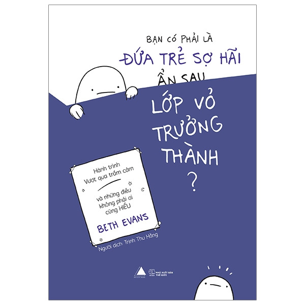 Fahasa - bạn có phải là đứa trẻ sợ hãi ẩn sau lớp vỏ trưởng thành?