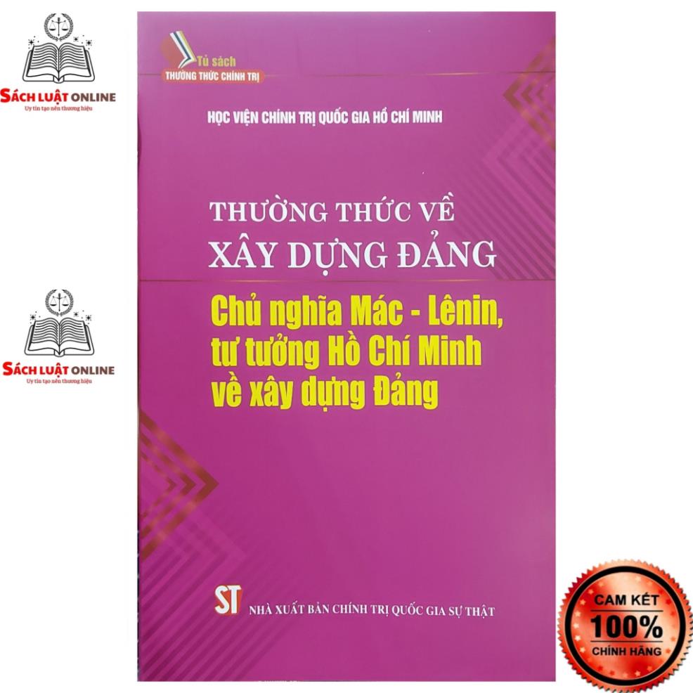 Sách - Thường thức về xây dựng đảng chủ nghĩa Mác Lênin tư tưởng Hồ Chí