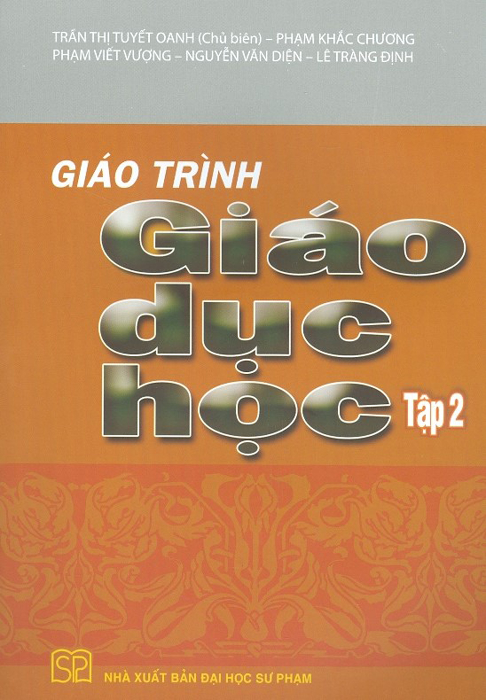 Giáo Trình Giáo Dục Học - Tập 2