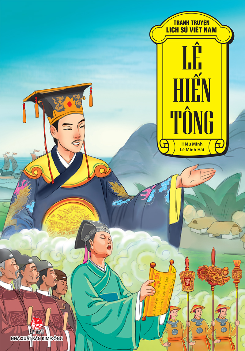 Kim Đồng - Tranh truyện lịch sử Việt Nam - Lê Hiến Tông