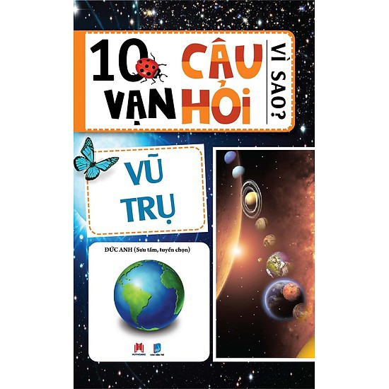 Sách - 10 Vạn Câu Hỏi Vì Sao Vũ Trụ