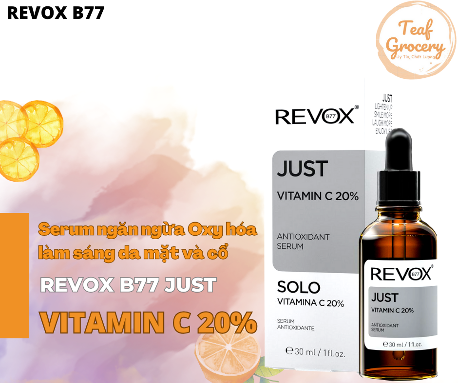 Serum ngăn ngừa Oxy hóa làm sáng da cho mặt và cổ Revox B77 Just - Vitamin C 20% - 30ml; chỉ dùng ngoài da