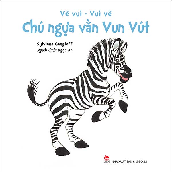 Kim đồng - vẽ vui - vui vẽ - chú ngựa vằn vun vút