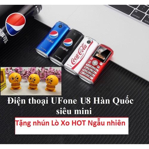 Điện Thoại UFone U8 Hàn Quốc Siêu Mini - Kiểu Dáng Lon Coca - Pepsi Độc Đáo Tặng Nhún Lò Xo Ngẫu nhiên