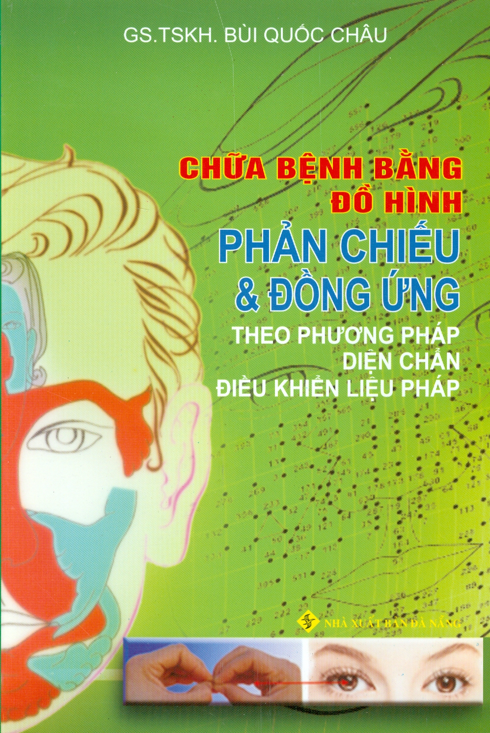 Chữa bệnh bằng đồ hình phản chiếu & đồng ứng theo phương pháp diện chẩn - điều khiển liệu pháp