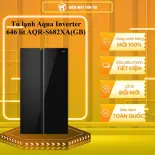 Tủ lạnh Aqua Inverter 646 lít AQR-S682XA(GB) - GIAO TOÀN QUỐC - CHỈ MIỄN PHÍ HCM