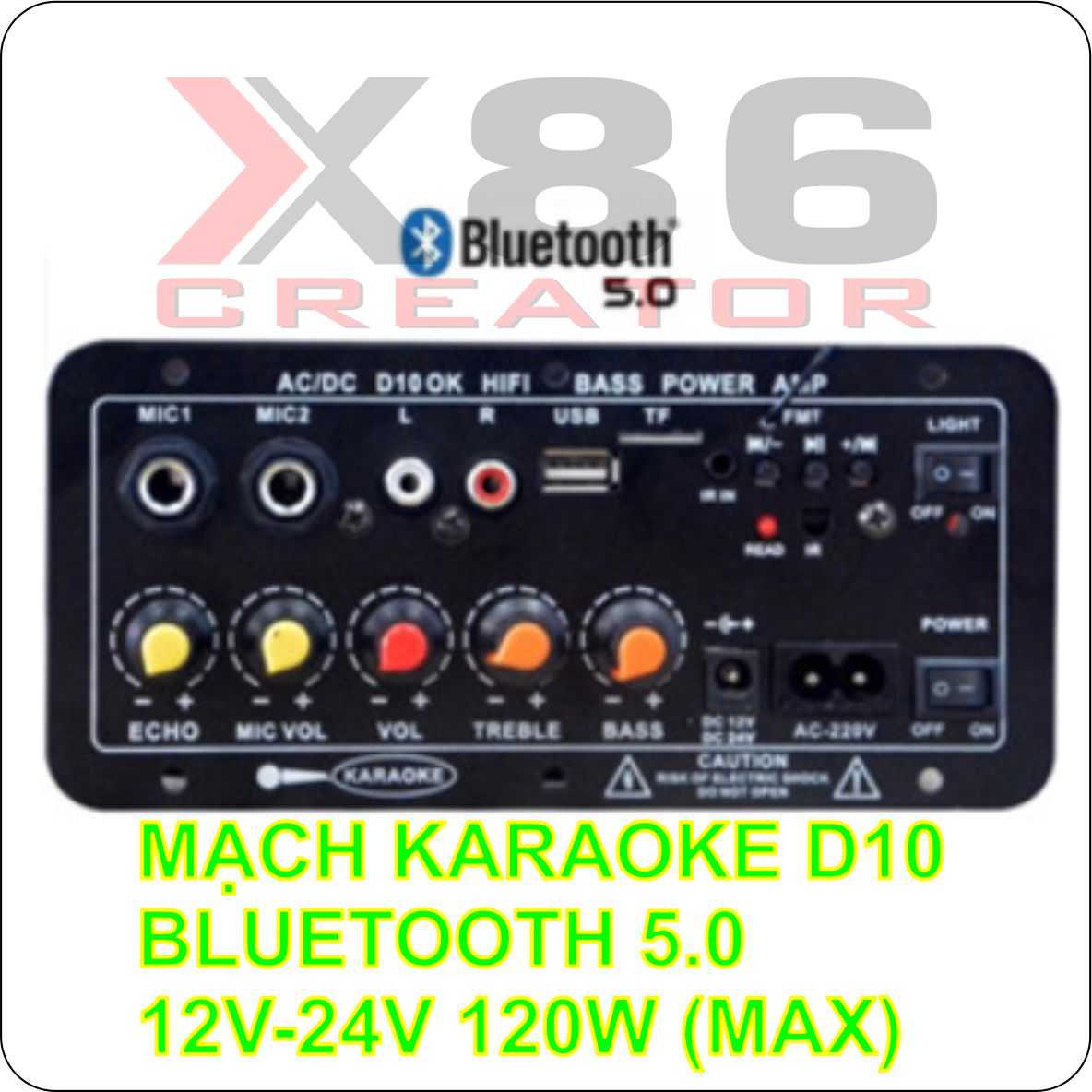 MẠCH LOA KARAOKE D10 120W KÈM BLUETOOTH X86