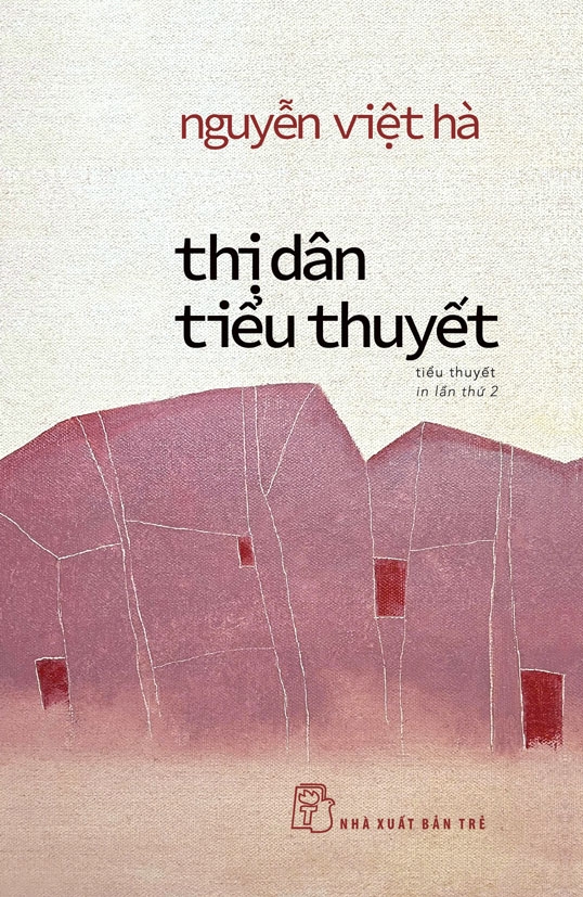 (TÁI BẢN 2025) THỊ DÂN TIỂU THUYẾT – Nguyễn Việt Hà - NXB Trẻ