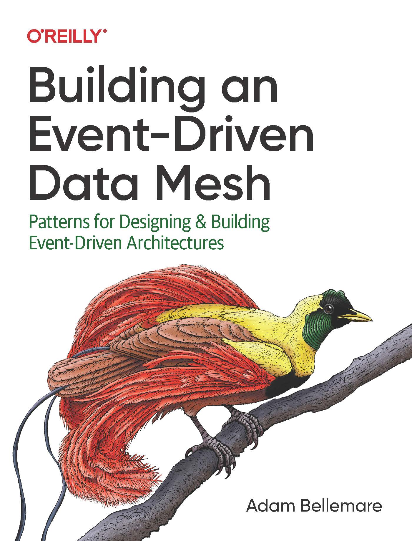 Building an Event-Driven Data Mesh Patterns for Designing Building Event-Driven Architectures