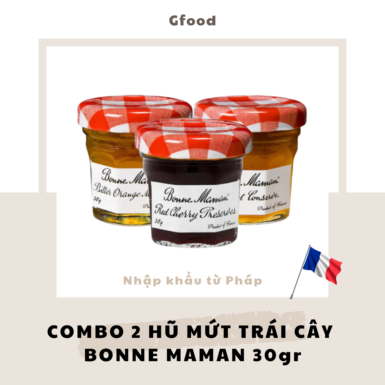 [COMBO 2 HŨ] Bonne Maman Mứt Trái Cây (Quả Cam, Quả Mơ, Anh Đào) 30gr