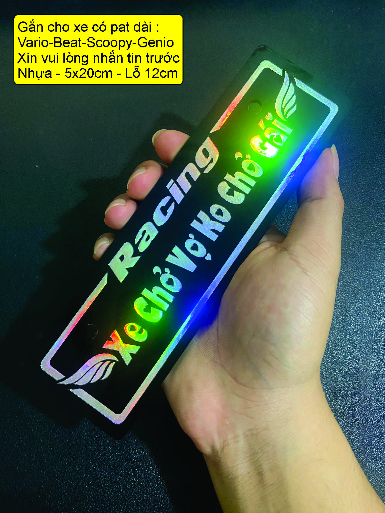 Bảng 7 màu phản quang  - ĐỘC LẠ Hài Hước:  Xe chở vợ ko chở gái - Lên xe thì ôm - Đù Nhức Nách - Xe Ôm Đây - Xe xin cấm sờ - Đừng sờ vào xe tao - Đổi màu theo góc nhìn