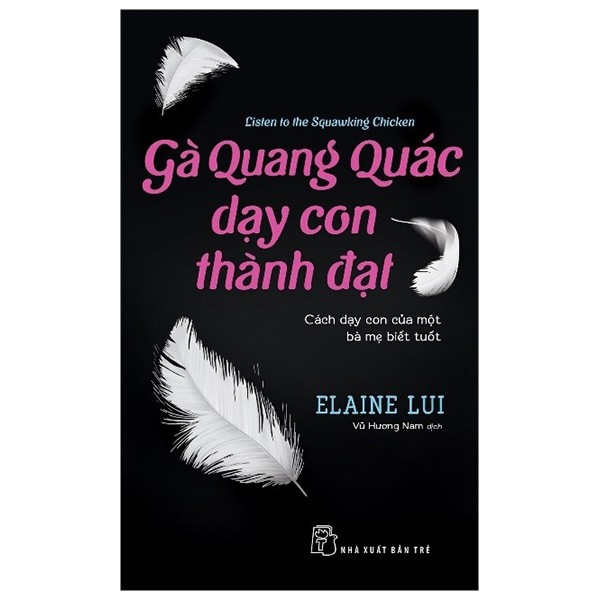 Gà quang quác dạy con thành đạt