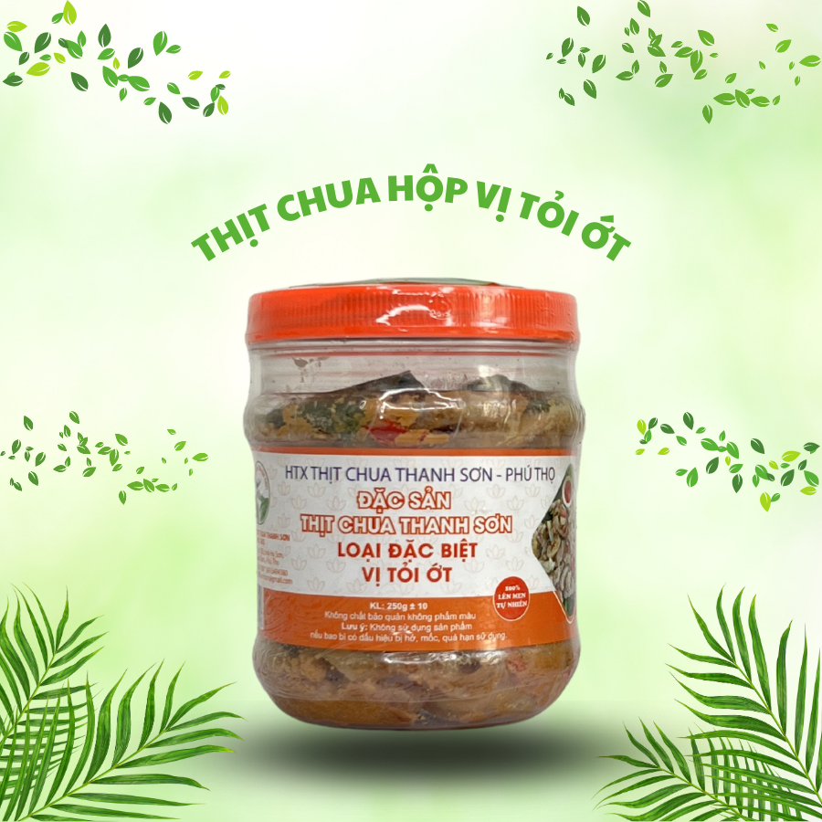 Thịt chua thanh sơn loại đặc biệt vị tỏi ớt