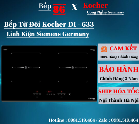 Bếp từ đôi kocher di - 633 / linh kiện bếp igbt hãng siemens germany / bảo hành chính hãng 3 năm tại nhà