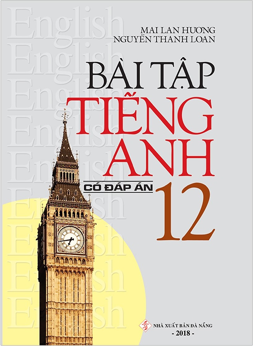 Fahasa - Bài Tập Tiếng Anh 12 (Có Đáp Án) (Tái Bản 2018)
