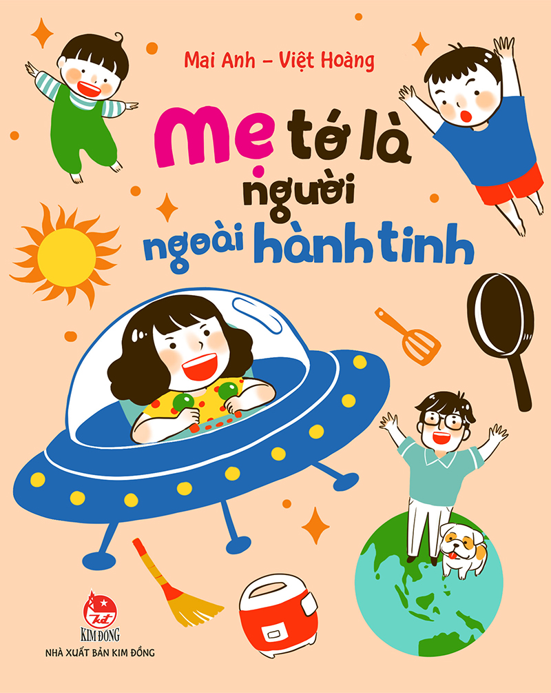 Kim Đồng - Mẹ tớ là người ngoài hành tinh