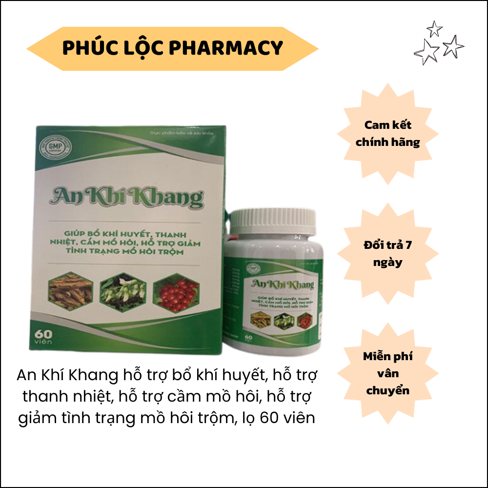 An Khí Khang hỗ trợ bổ khí huyết, hỗ trợ thanh nhiệt, hỗ trợ cầm mồ hôi