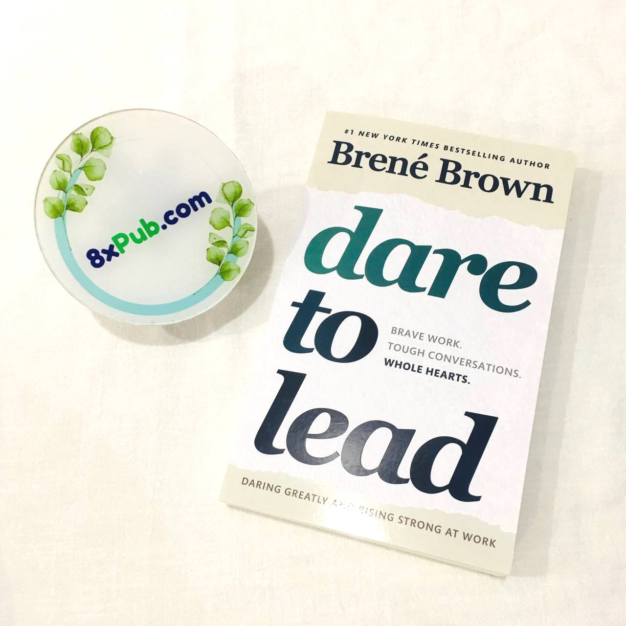Sách - Dare to Lead : Brave Work Tough Conversations Whole Hearts