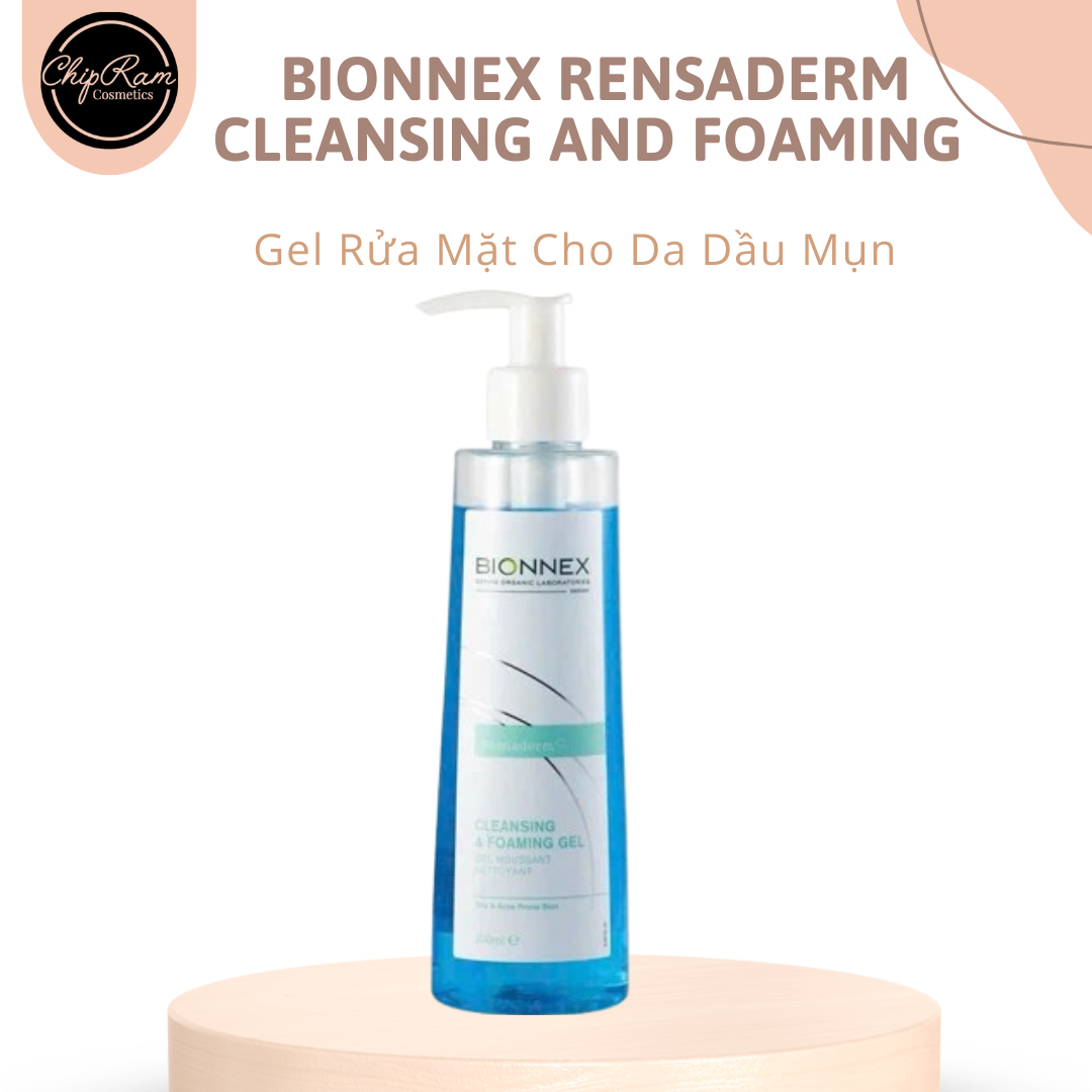 Gel Rửa Mặt Cho Da Dầu Mụn Bionnex Rensaderm Cleansing and Foaming - 200ml