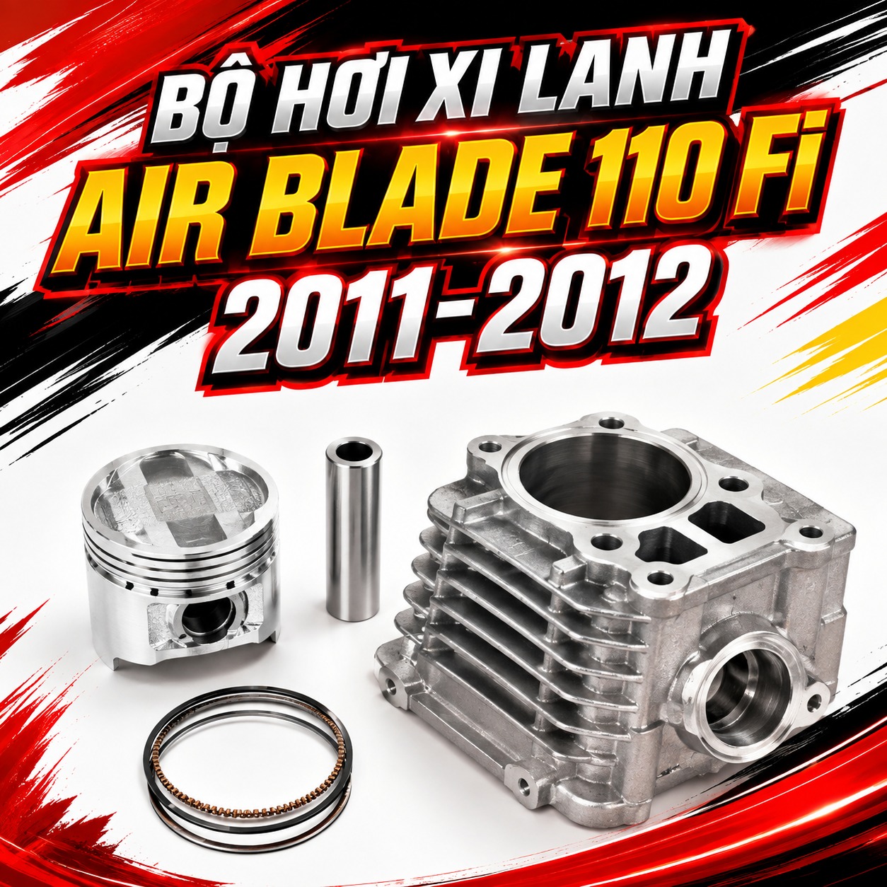 Bộ Hơi Air Blade 110 FI 2011–2012 – Full Nòng Xy Lanh Piston Xéc Măng
