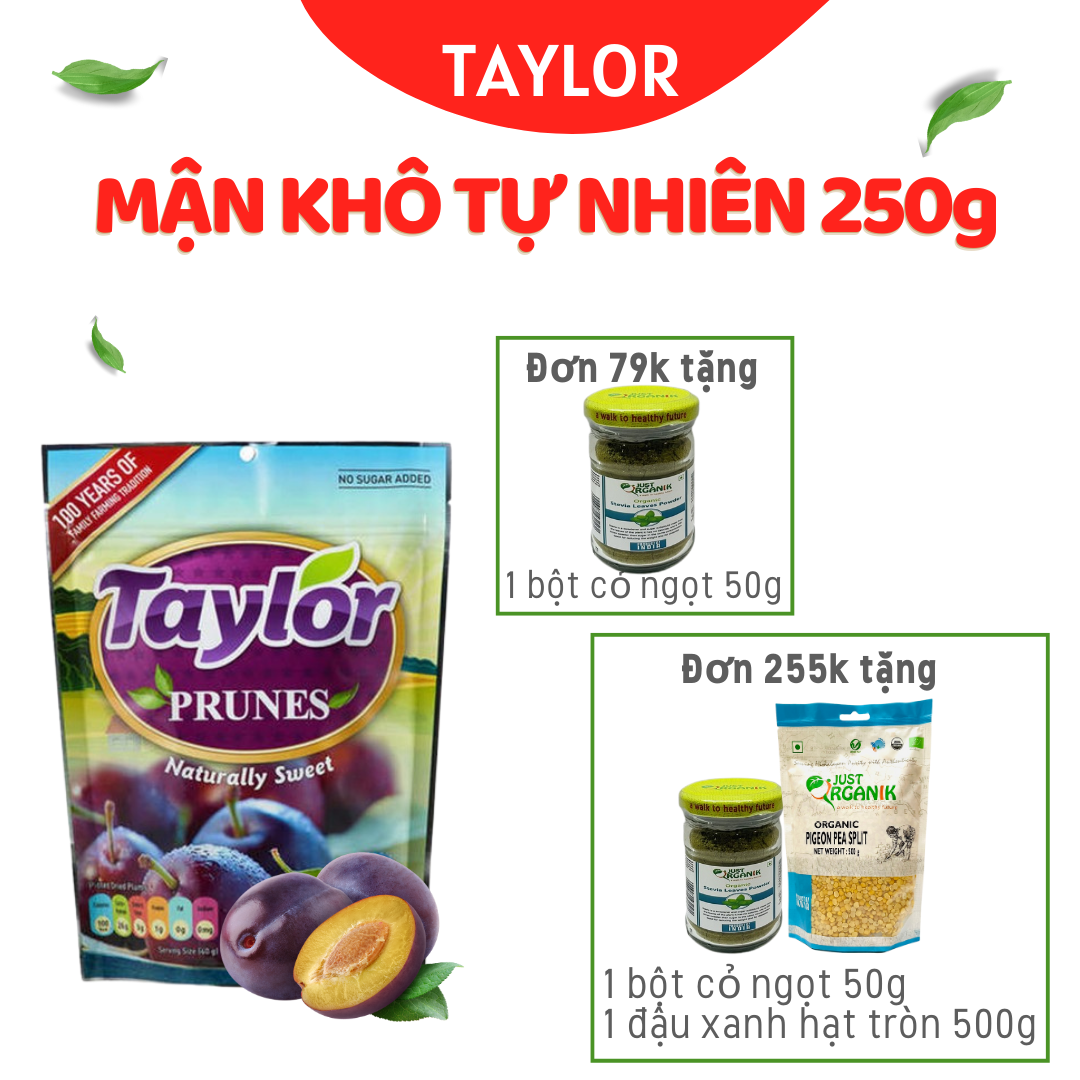 Mận Khô Taylor 250g/50g, Mận Sấy Tự Nhiên (không thêm Đường) Taylor PRUNES NATURALLY SWEET