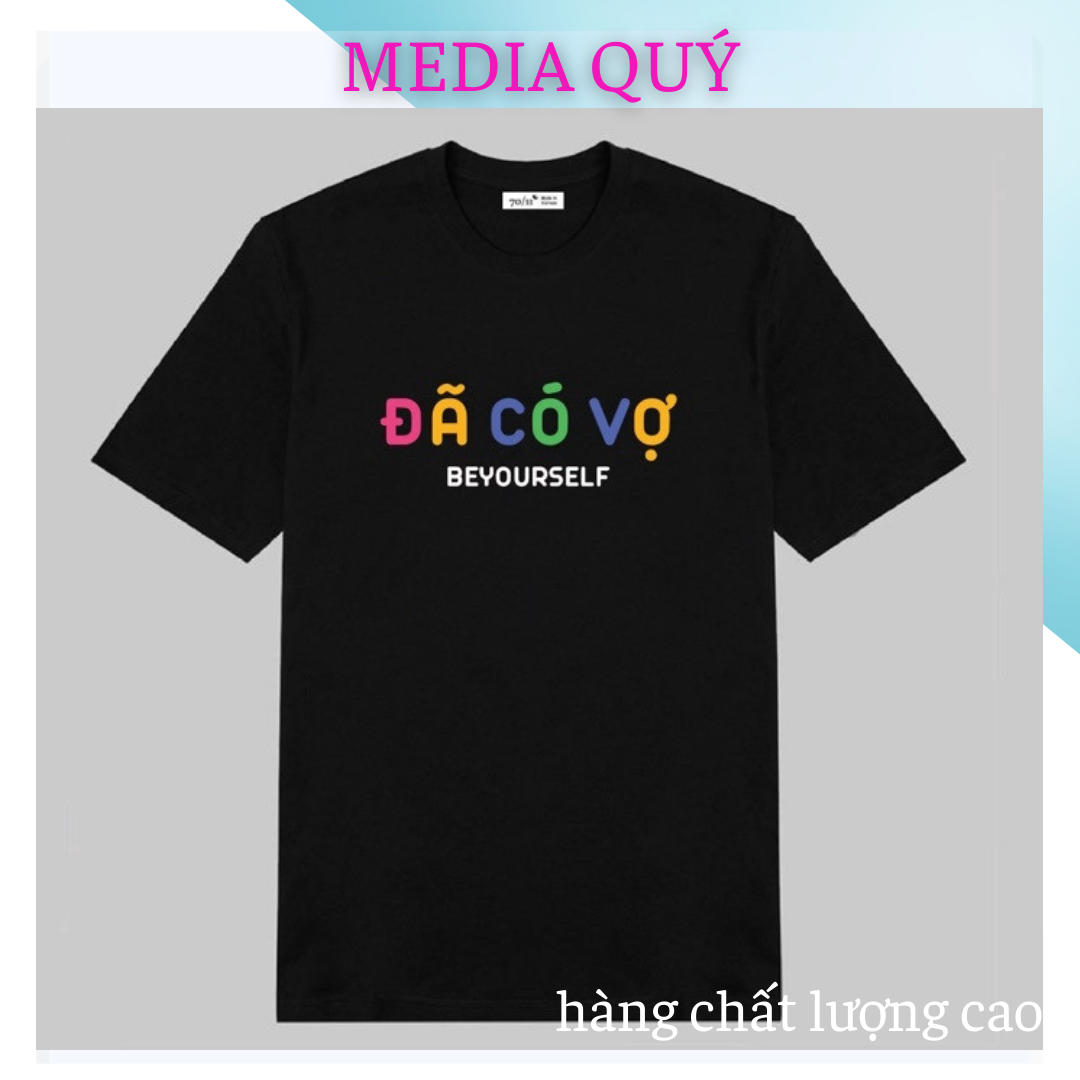 Áo thun đã có bồ - đã có chồng - đã có vợ form rộng unisex phòng cách hàn quốc