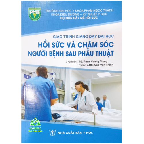 Sách - giáo trình giảng dạy đại học hồi sức và chăm sóc người bệnh sau phẫu thuật (Y HCM)