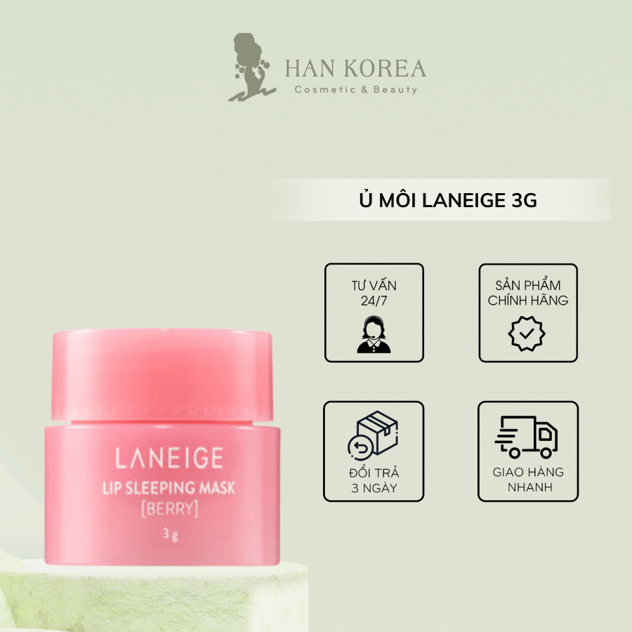 Mặt nạ ngủ ủ môi laneige dưỡng hồng, căng mọng môi 20g hân korea